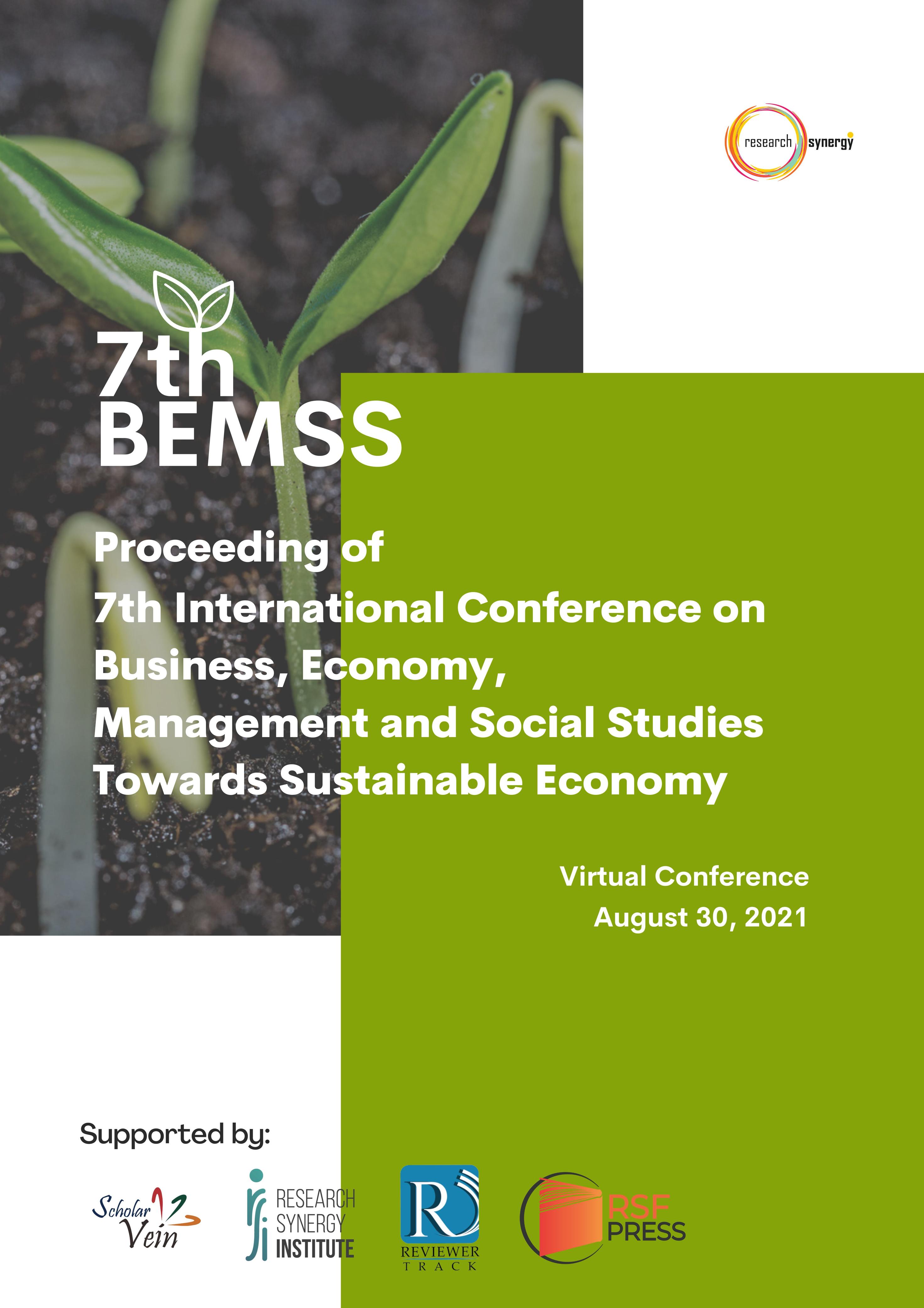 					View Vol. 1 No. 2 (2021): 7th International Conference on Business, Economy, Management and Social Studies Towards Sustainable Economy (BEMSS)
				